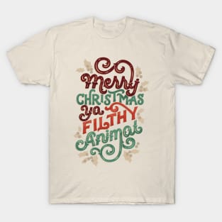 Ya Filthy Animal T-Shirt